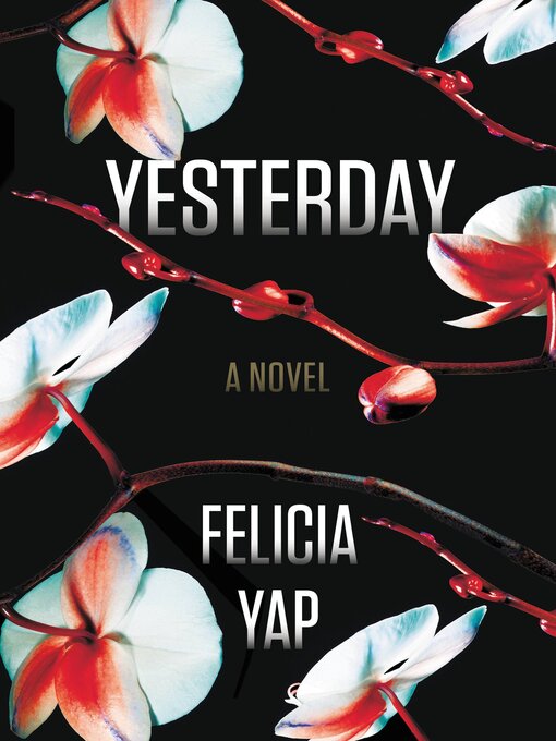 Title details for Yesterday by Felicia Yap - Available